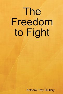 The Freedom to Fight - Guillory, Anthony Troy