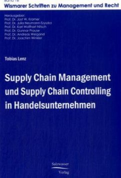 Supply Chain Management und Supply Chain Controlling in Handelsunternehmen - Lenz, Tobias