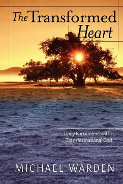 The Transformed Heart - Warden, Michael