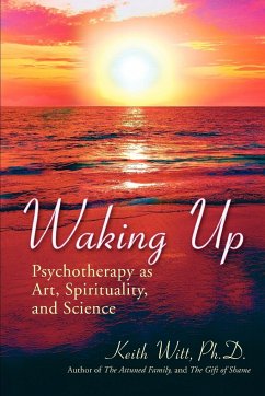 Waking Up - Witt Ph. D., Keith; Witt, Keith