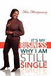 It's My Business Why I Am Still Single - Bild 1