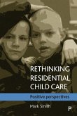 Rethinking residential child care