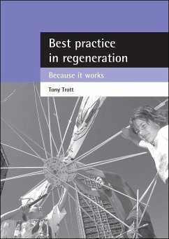 Best Practice in Regeneration: Because It Works - Trott, Tony