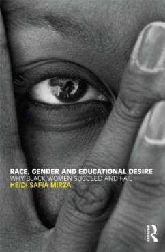 Race, Gender and Educational Desire - Mirza, Heidi Safia