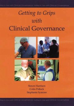 Getting to Grips with Clinical Governance - Harrison, Simon Cw; Pollock, Colin Ts; Symons, Stephanie J.