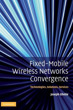 Fixed-Mobile Wireless Networks Convergence - Ghetie, Joseph