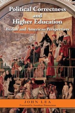 Political Correctness and Higher Education - Lea, John