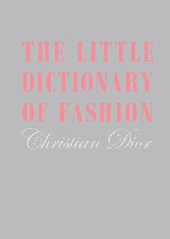 The Little Dictionary of Fashion - Dior, Christian
