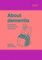 About Dementia - Dodd, Karen; Turk, Vicky; Christmas, Michelle