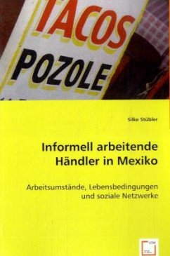 Informell arbeitende Händler in Mexiko - Stübler, Silke