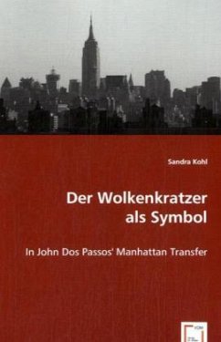 Der Wolkenkratzer als Symbol - Kohl, Sandra