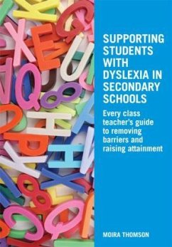 Supporting Students with Dyslexia in Secondary Schools - Thomson, Moira
