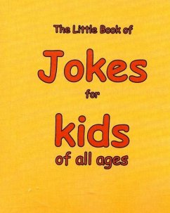 Cover The Little Book of Jokes for Kids of All Ages