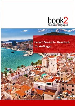 book2 Deutsch - Kroatisch für Anfänger - Schumann, Johannes