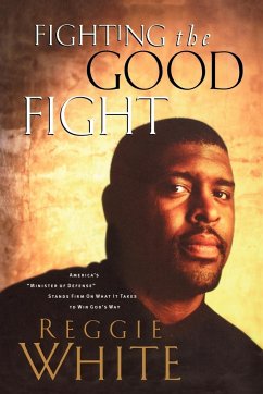 Fighting the Good Fight - White, Reggie; Thomas, Andrew