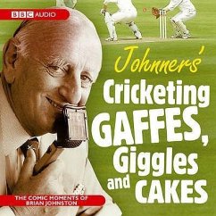 Johnners Cricketing Gaffes, Giggles And Cakes - Johnston, Barry