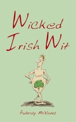 Wicked Irish Wit - Malone, Aubrey