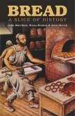 Bread: A Slice of History