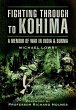 Fighting Through to Kohima: A Memoir of... - Bild 1