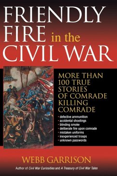 Friendly Fire in the Civil War - Garrison, Webb