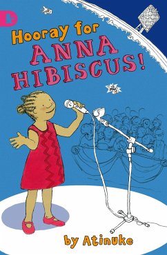 Hooray for Anna Hibiscus! - Atinuke