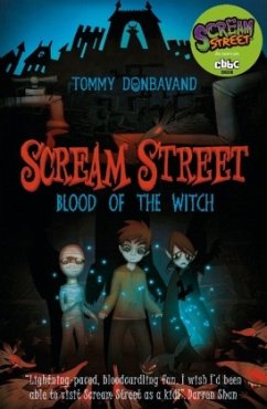 Scream Street 2: Blood of the Witch - Donbavand, Tommy