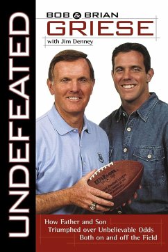 Undefeated - Griese, Bob; Griese, Brian