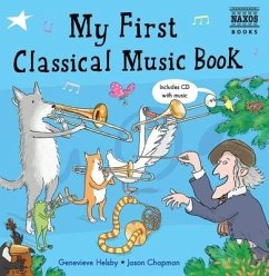 My First Classical Music Book, w. Audio-CD - Helsby, Genevieve