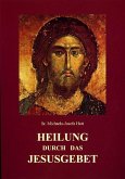 Heilung durch das Jesusgebet