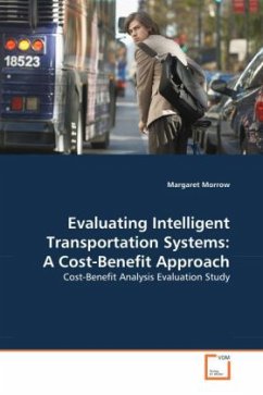 Evaluating Intelligent Transportation Systems: A Cost-Benefit Approach - Morrow, Margaret