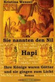 Sie nannten den Nil Hapi Sie nannten den Nil Hapi