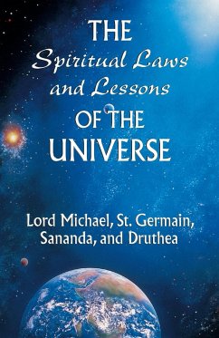The Spiritual Laws and Lessons of the Universe - Lord Michael; Michael, Lord