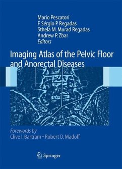 Imaging Atlas of the Pelvic Floor and Anorectal Diseases - Pescatori, Mario / Regadas, F. Sergio P. / Murad Regadas, Sthela Maria