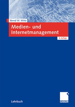 Medien- und Internetmanagement - Wirtz, Bernd W.