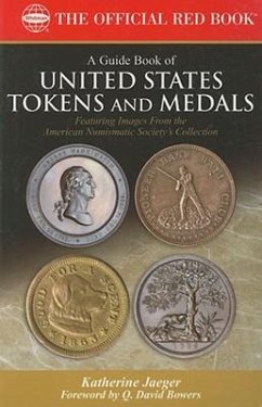 A Guide Book of United States Tokens and Medals - Jaeger, Katherine