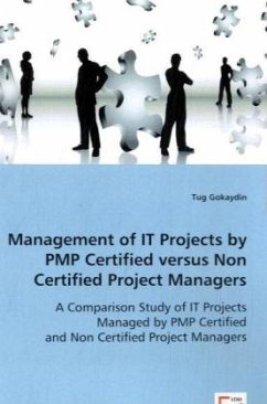 Management of IT Projects by PMP Certified versus Non Certified Project Managers - Gokaydin, Tug