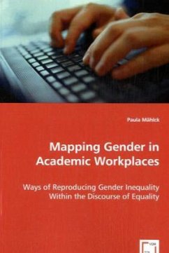 Mapping Gender in Academic Workplaces - Mählck, Paula