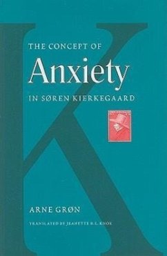The Concept of Anxiety in Soren Kierkegaard - Gron, Arne