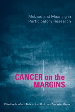 Cancer on the Margins - Gould, Judy; Nelson, Jennifer; Keller-Olaman, Sussan