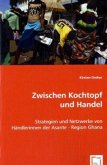 Zwischen Kochtopf und Handel