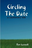 Circling the Date - A Cautionary Tale