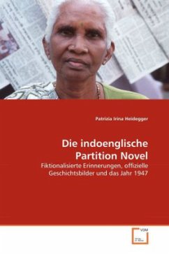 Die indoenglische Partition Novel - Heidegger, Patrizia I.