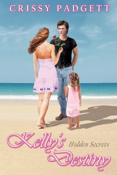 Kelly's Destiny - Padgett, Crissy