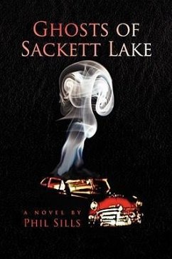 Ghosts of Sackett Lake - Sills, Phil