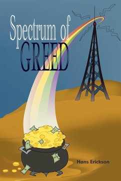 Spectrum of Greed - Erickson, Hans