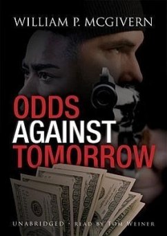 Odds Against Tomorrow - McGivern, William P.