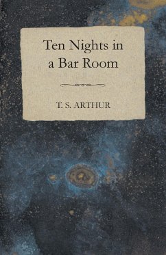 Ten Nights in a Bar Room - Arthur, T. S.