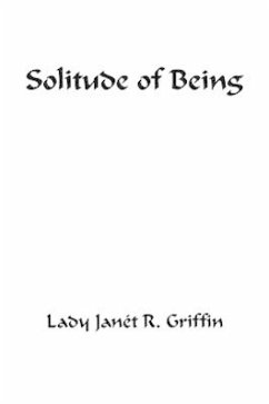 Solitude of Being - Griffin, Lady Janã(c)T R.