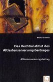 Das Rechtsinstitut des Altlastensanierungsbeitrages