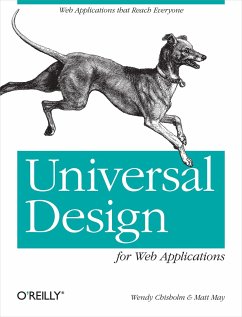 Universal Design for Web Applications - Chisholm, Wendy; May, Matt